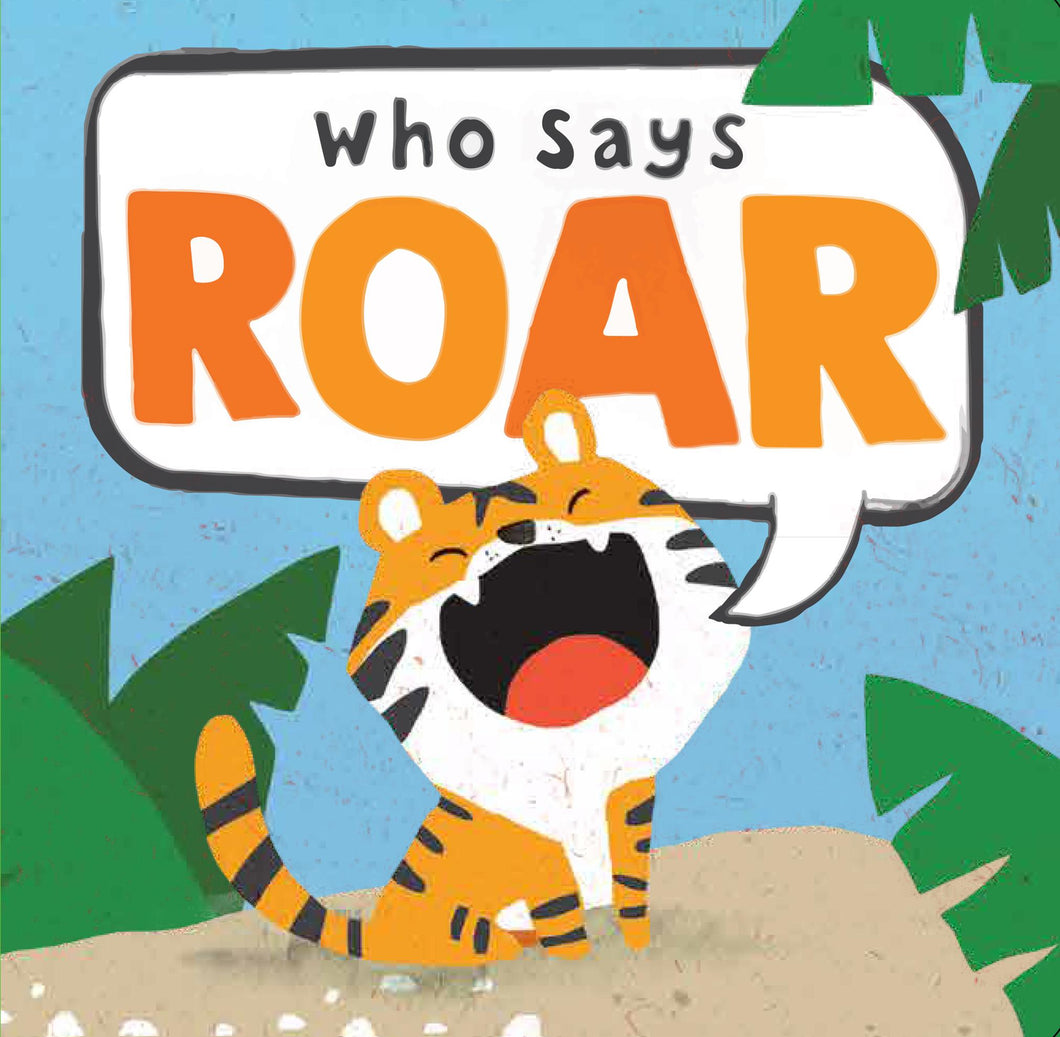 Who Says Roar